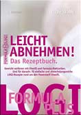 Leicht abnehmen - Das Rezeptbuch