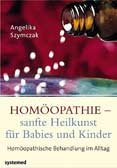 Homöopathie - sanfte Heilkunst für Babys und Kinder