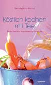 Köstlich kochen mit Tee