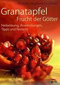 Granatapfel - Frucht der Götter