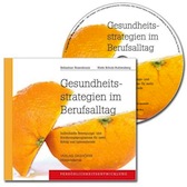 Gesundheitsstrategien im Berufsalltag