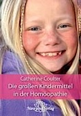 Die großen Kindermittel in der Homöopathie