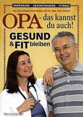 Opa - das kannst du auch!, Gesund & fit bleiben