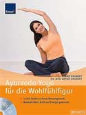 Ayurveda-Yoga für die Wohlfühlfigur (mit Audio-CD)
