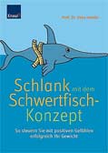 Schlank mit dem Schwertfisch-Konzept