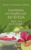 Entschlacken und Entgiften mit Ayurveda