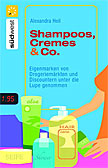 Shampoos, Cremes & Co.