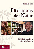 Elixiere aus der Natur