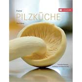 Feine Pilzküche