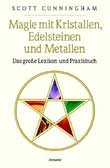 Magie mit Kristallen, Edelsteinen und Metallen