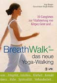 BreathWalk(R) - das neue Yoga-Walking