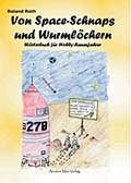 Von Space-Schnaps und Wurmlöchern